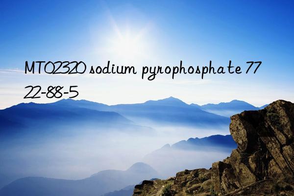mt02320 sodium pyrophosphate 7722-88-5