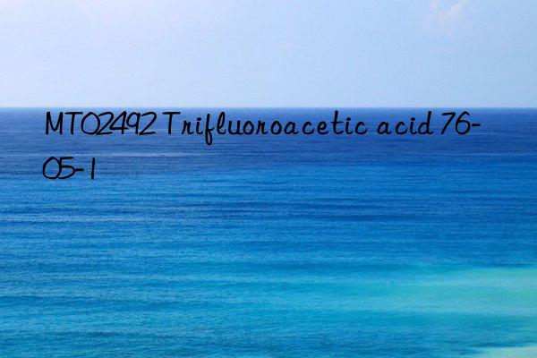 mt02492 trifluoroacetic acid 76-05-1