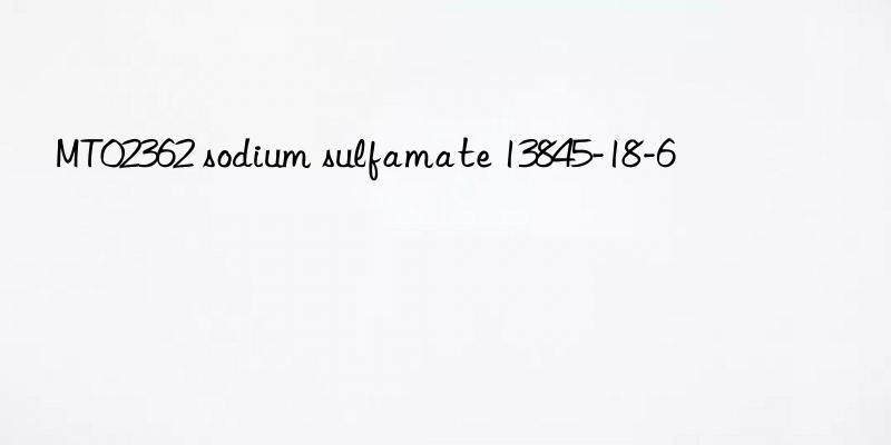 mt02362 sodium sulfamate 13845-18-6