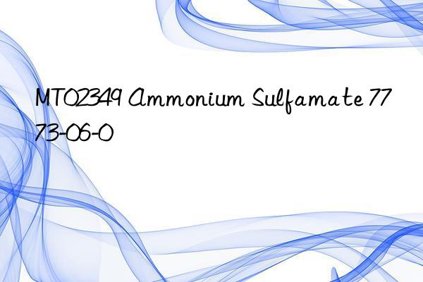 mt02349 ammonium sulfamate 7773-06-0