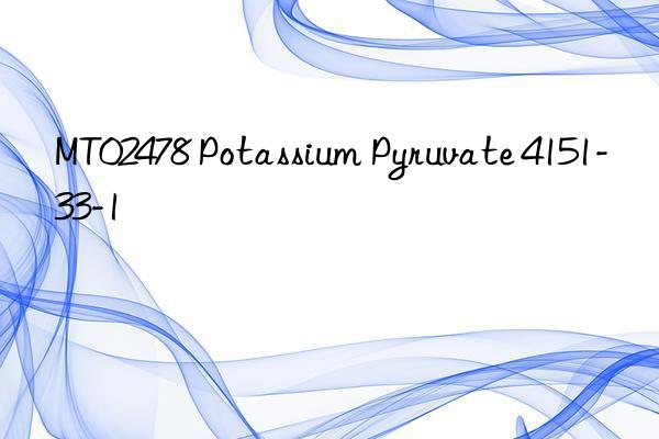 mt02478 potassium pyruvate 4151-33-1