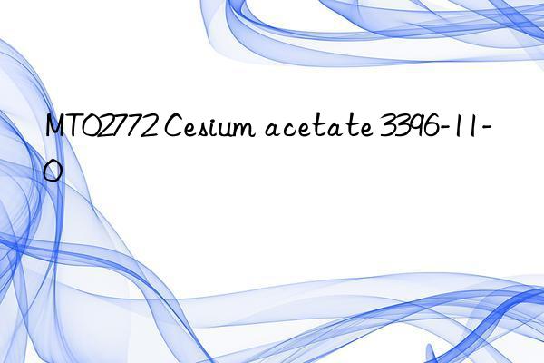 mt02772 cesium acetate 3396-11-0