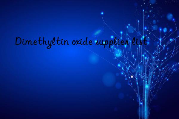 Dimethyltin oxide supplier list