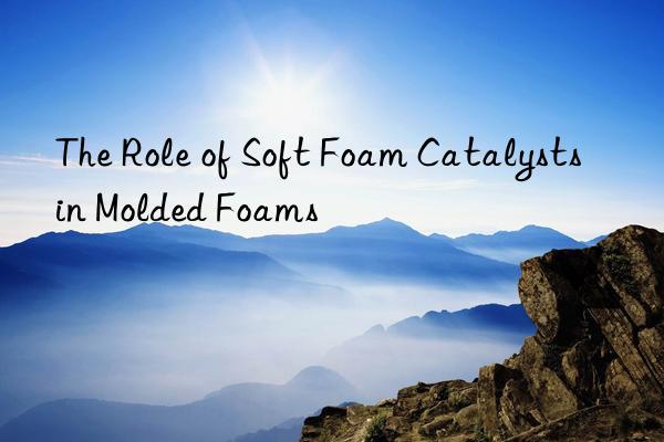 the role of soft foam catalysts in molded foams
