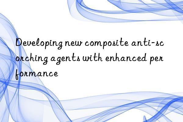 developing new composite anti-scorching agents with enhanced performance