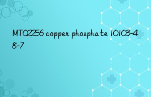 mt02256 copper phosphate 10103-48-7