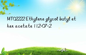 mt02222 ethylene glycol butyl ether acetate 112-07-2