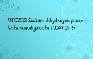 mt02322 sodium dihydrogen phosphate monohydrate 10049-21-5