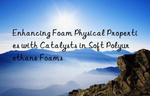 enhancing foam physical properties with catalysts in soft polyurethane foams
