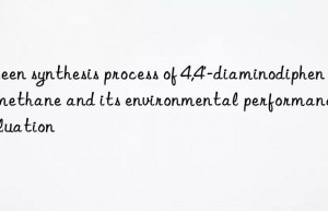 green synthesis process of 4,4′-diaminodiphenylmethane and its environmental performance evaluation