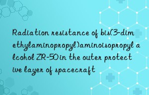 Radiation resistance of bis(3-dimethylaminopropyl)aminoisopropyl alcohol ZR-50 in the outer protective layer of spacecraft