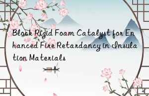 block rigid foam catalyst for enhanced fire retardancy in insulation materials
