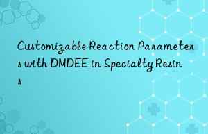 customizable reaction parameters with dmdee in specialty resins