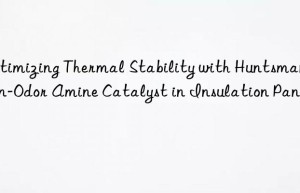 optimizing thermal stability with  non-odor amine catalyst in insulation panels