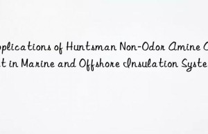 applications of  non-odor amine catalyst in marine and offshore insulation systems