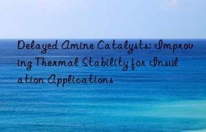 delayed amine catalysts: improving thermal stability for insulation applications