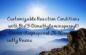 customizable reaction conditions with bis(3-dimethylaminopropyl) amino isopropanol zr-50 in specialty resins
