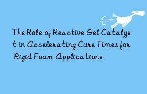 the role of reactive gel catalyst in accelerating cure times for rigid foam applications