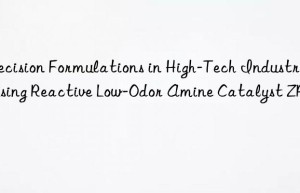 Precision Formulations in High-Tech Industries Using Reactive Low-Odor Amine Catalyst ZR-70