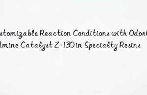 customizable reaction conditions with odorless amine catalyst z-130 in specialty resins