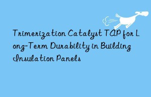 trimerization catalyst tap for long-term durability in building insulation panels