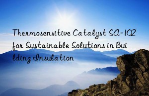 thermosensitive catalyst sa-102 for sustainable solutions in building insulation