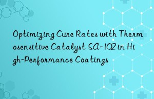 optimizing cure rates with thermosensitive catalyst sa-102 in high-performance coatings