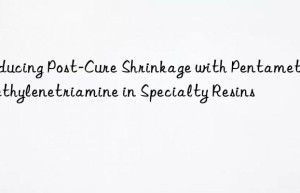 reducing post-cure shrinkage with pentamethyldiethylenetriamine in specialty resins