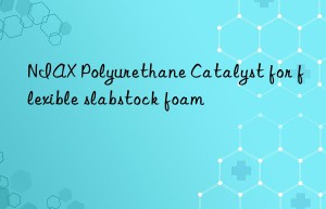 niax polyurethane catalyst for flexible slabstock foam