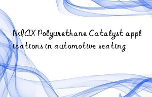 niax polyurethane catalyst applications in automotive seating