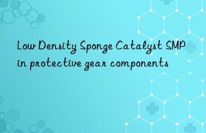 low density sponge catalyst smp in protective gear components