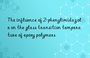 The influence of 2-phenylimidazole on the glass transition temperature of epoxy polymers