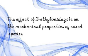 the effect of 2-ethylimidazole on the mechanical properties of cured epoxies