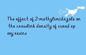 The effect of 2-methylimidazole on the crosslink density of cured epoxy resins