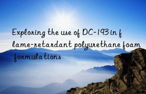 Exploring the use of DC-193 in flame-retardant polyurethane foam formulations