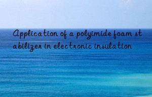 Application of a polyimide foam stabilizer in electronic insulation