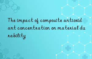 The impact of composite antioxidant concentration on material durability