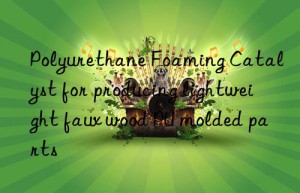 polyurethane foaming catalyst for producing lightweight faux wood pu molded parts
