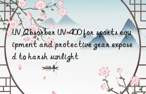 uv absorber uv-400 for sports equipment and protective gear exposed to harsh sunlight