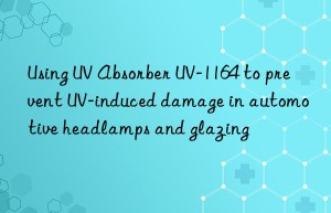using uv absorber uv-1164 to prevent uv-induced damage in automotive headlamps and glazing