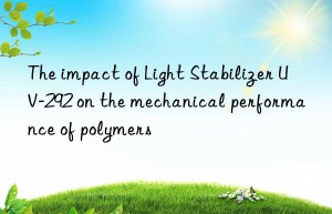 the impact of light stabilizer uv-292 on the mechanical performance of polymers