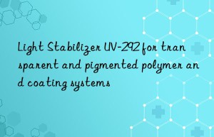 light stabilizer uv-292 for transparent and pigmented polymer and coating systems