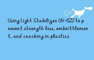 using light stabilizer uv-622 to prevent strength loss, embrittlement, and cracking in plastics