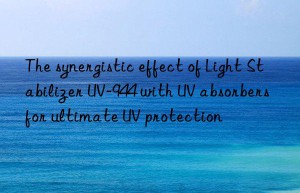 the synergistic effect of light stabilizer uv-944 with uv absorbers for ultimate uv protection