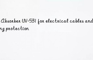 UV Absorber UV-531 for electrical cables and wiring protection