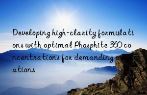 Developing high-clarity formulations with optimal Phosphite 360 concentrations for demanding applications