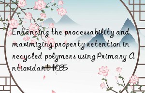 Enhancing the processability and maximizing property retention in recycled polymers using Primary Antioxidant 1035