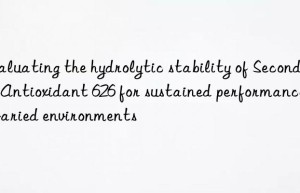 Evaluating the hydrolytic stability of Secondary Antioxidant 626 for sustained performance in varied environments