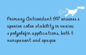 Primary Antioxidant 697 ensures superior color stability in various polyolefin applications, both transparent and opaque