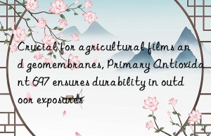 Crucial for agricultural films and geomembranes, Primary Antioxidant 697 ensures durability in outdoor exposures